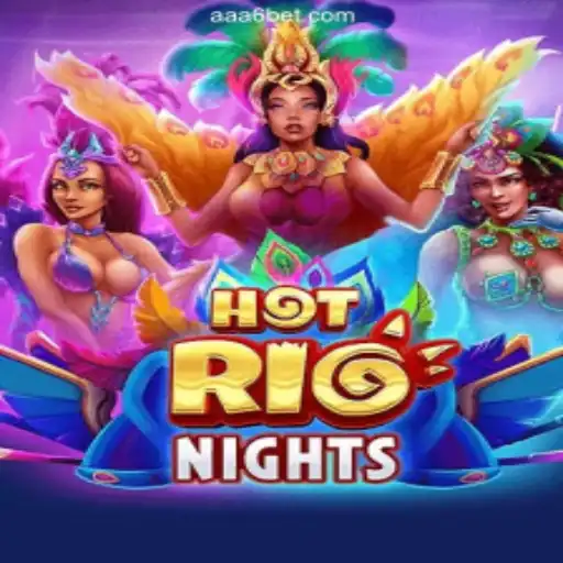 Unveiling the Allure of HotRioNights: Brazil's Premier Slot Game on A6BET.COM